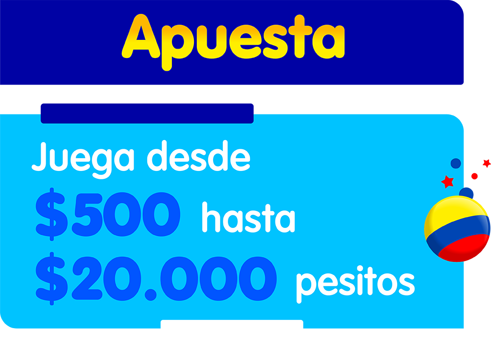 Apuesta Juega desde $500 hasta $20.000 pesitos.